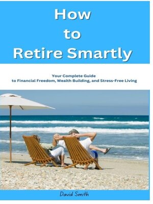 cover image of How to Retire Smartly
